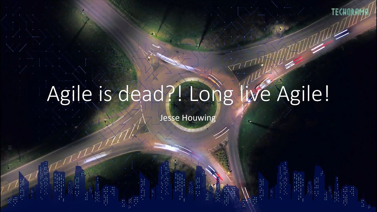 Agile is dead?! Long live Agile
